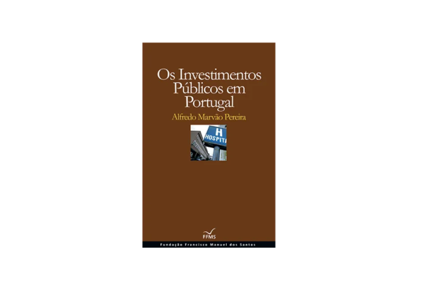Livro Os Investimentos Públicos em Portugal
